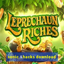 sonic 1 hacks download