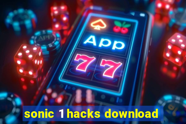 sonic 1 hacks download