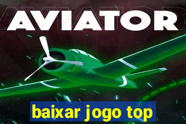 baixar jogo top