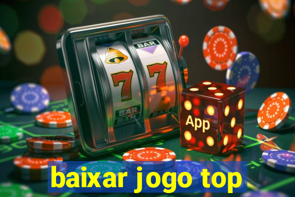 baixar jogo top