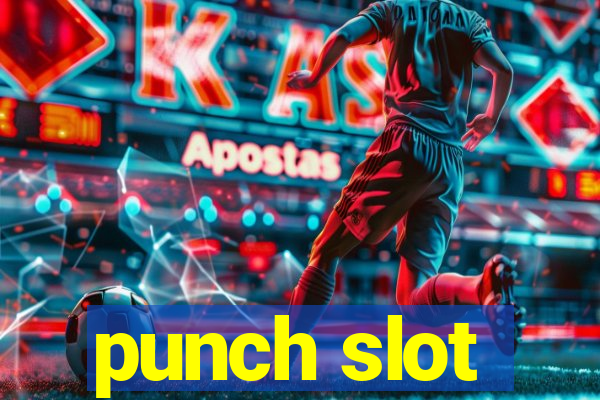 punch slot