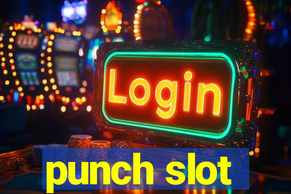 punch slot