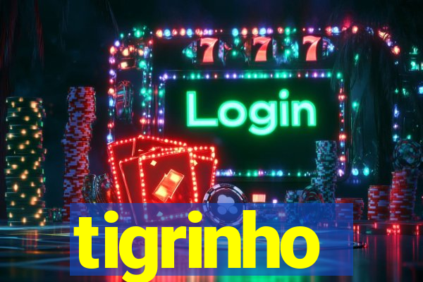 tigrinho