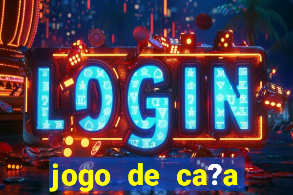 jogo de ca?a níquel online