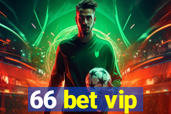 66 bet vip