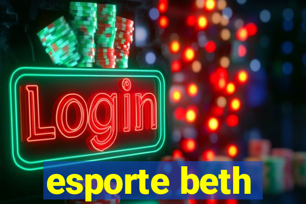 esporte beth