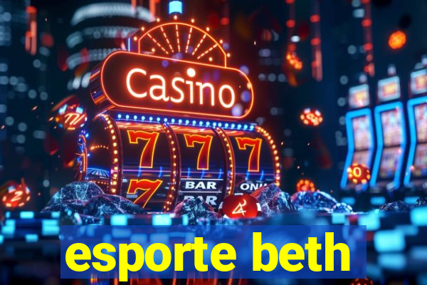 esporte beth