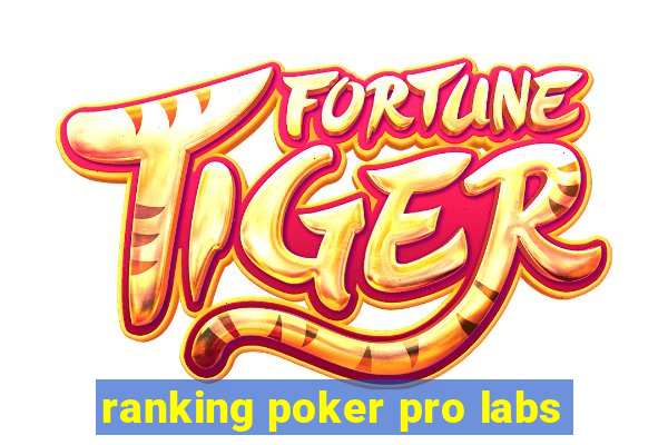 ranking poker pro labs