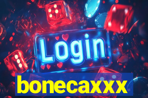 bonecaxxx