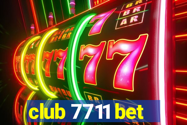 club 7711 bet