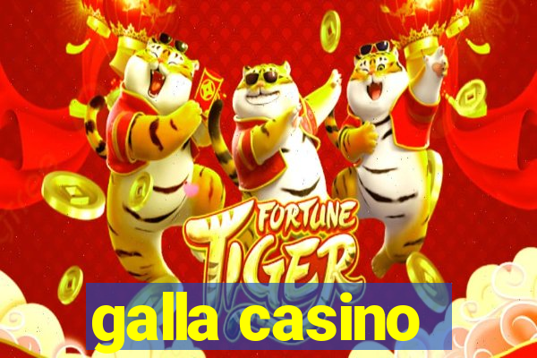 galla casino