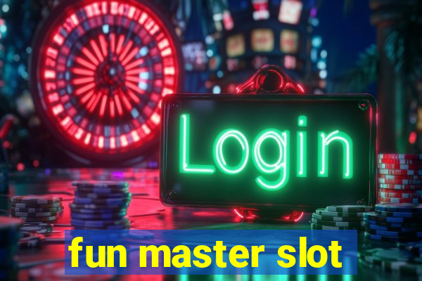 fun master slot