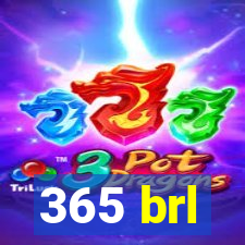 365 brl