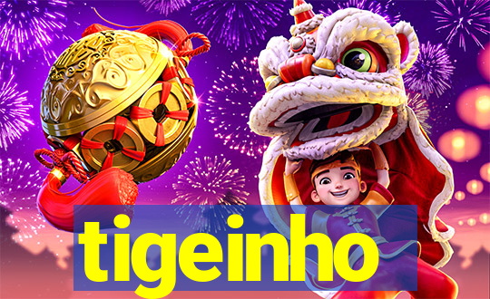 tigeinho