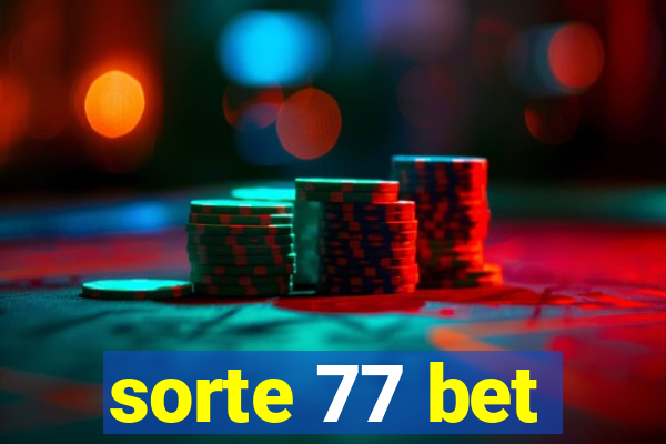 sorte 77 bet