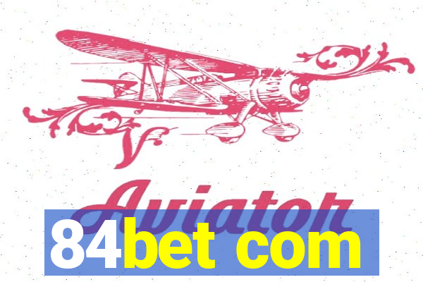 84bet com