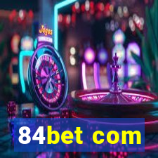 84bet com