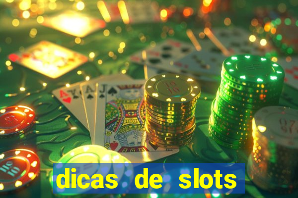 dicas de slots para ganhar dinheiro