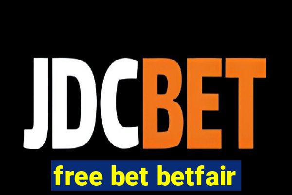 free bet betfair