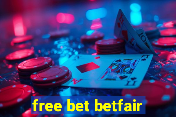 free bet betfair