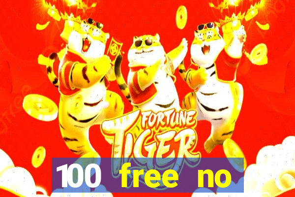 100 free no deposit casino