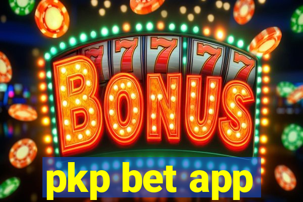 pkp bet app