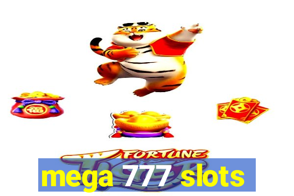 mega 777 slots