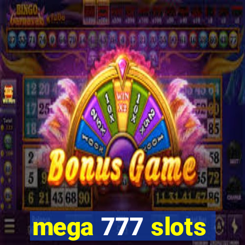 mega 777 slots