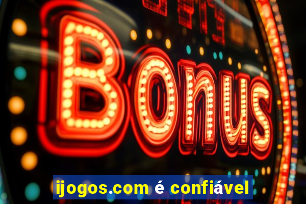 ijogos.com é confiável