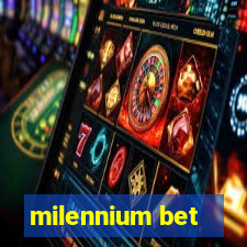 milennium bet