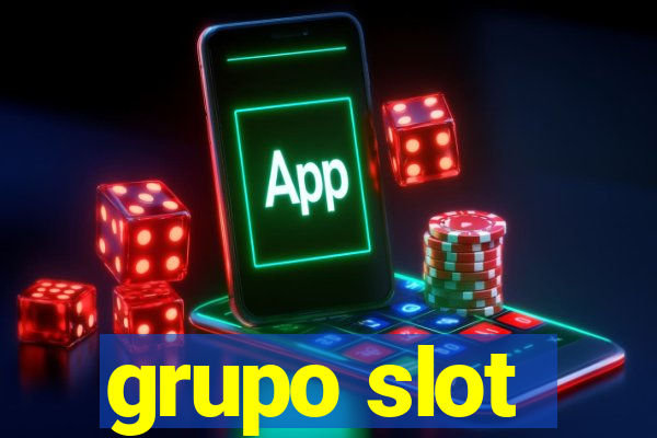 grupo slot