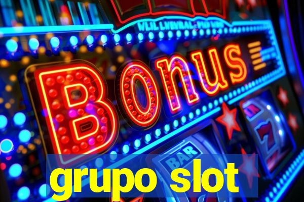 grupo slot