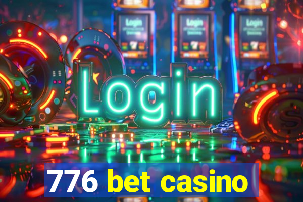 776 bet casino