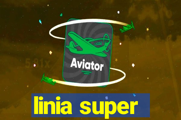 linia super