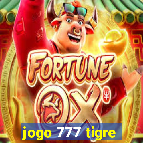 jogo 777 tigre