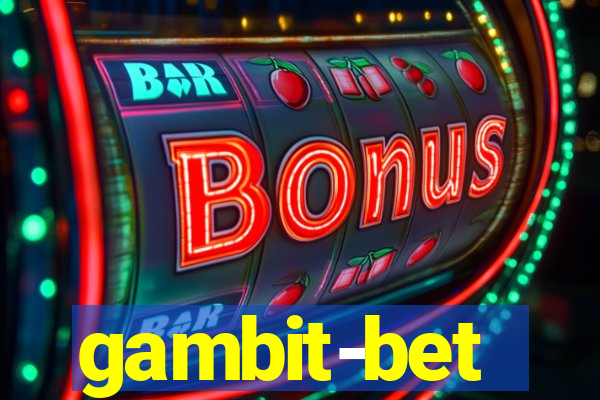 gambit-bet