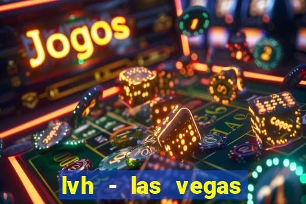 lvh - las vegas hotel & casino