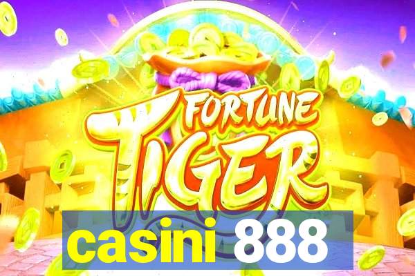 casini 888