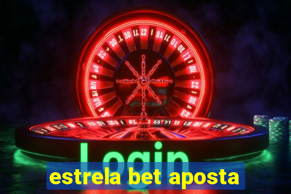 estrela bet aposta