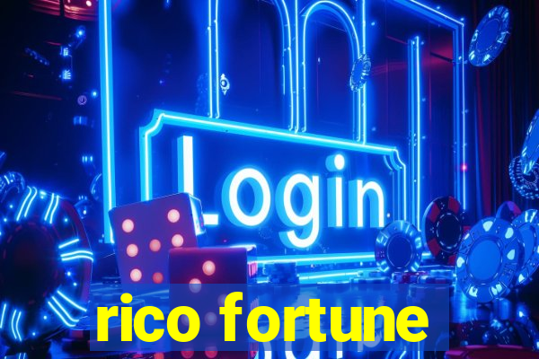 rico fortune