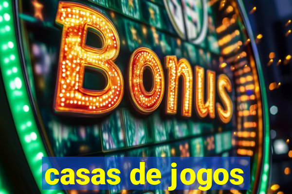 casas de jogos