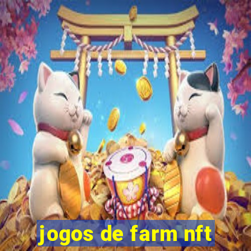 jogos de farm nft