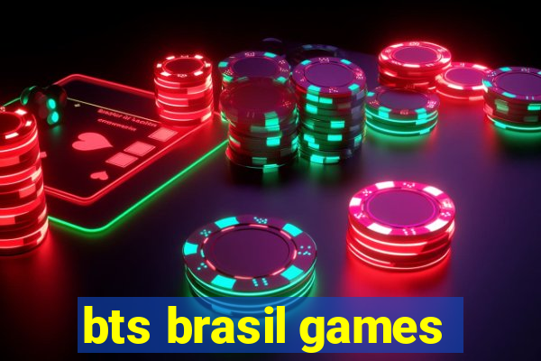 bts brasil games