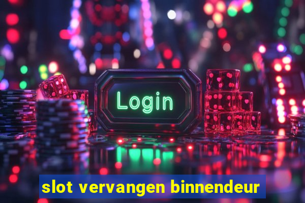 slot vervangen binnendeur