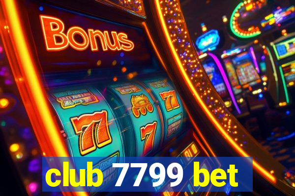 club 7799 bet