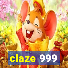 claze 999