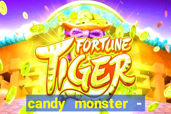 candy monster - crazy party