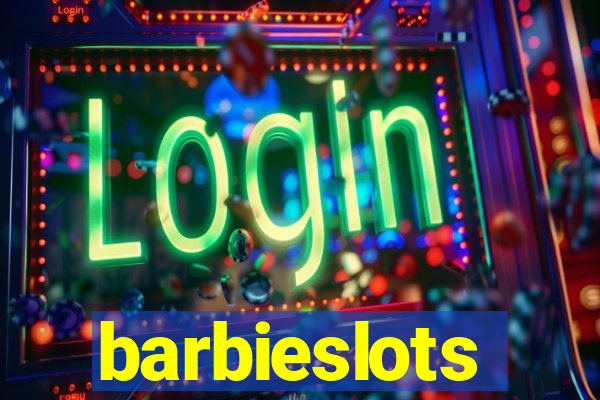 barbieslots