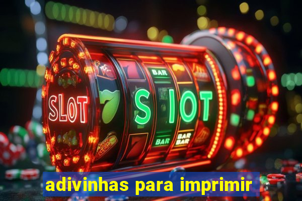 adivinhas para imprimir