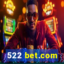 522 bet.com